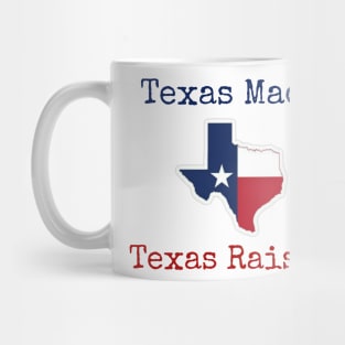 Texas Made Texas Raised Mug